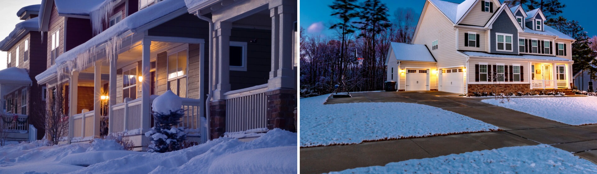 Snow-covered suburban homes at dusk, warm lights glowing. Left shows icicles, right features a driveway with basketball hoop, surrounded by trees.